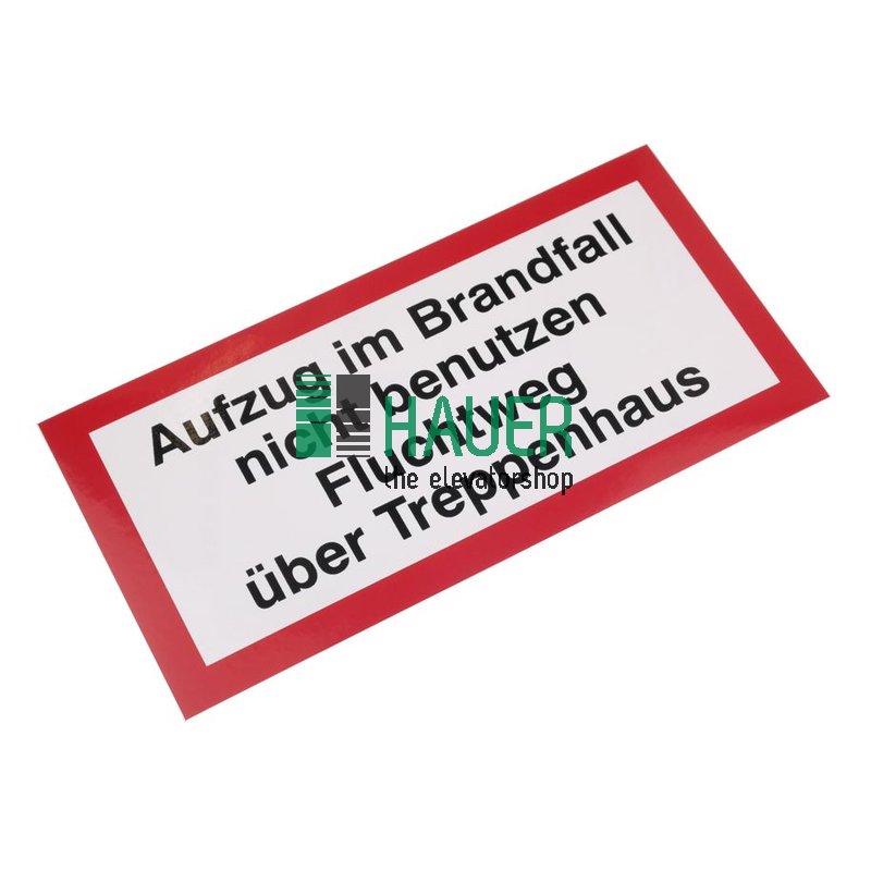 Klebefolie: Aufzug im Brandfall nicht ben. Fluchtw. ü. Treppenhaus