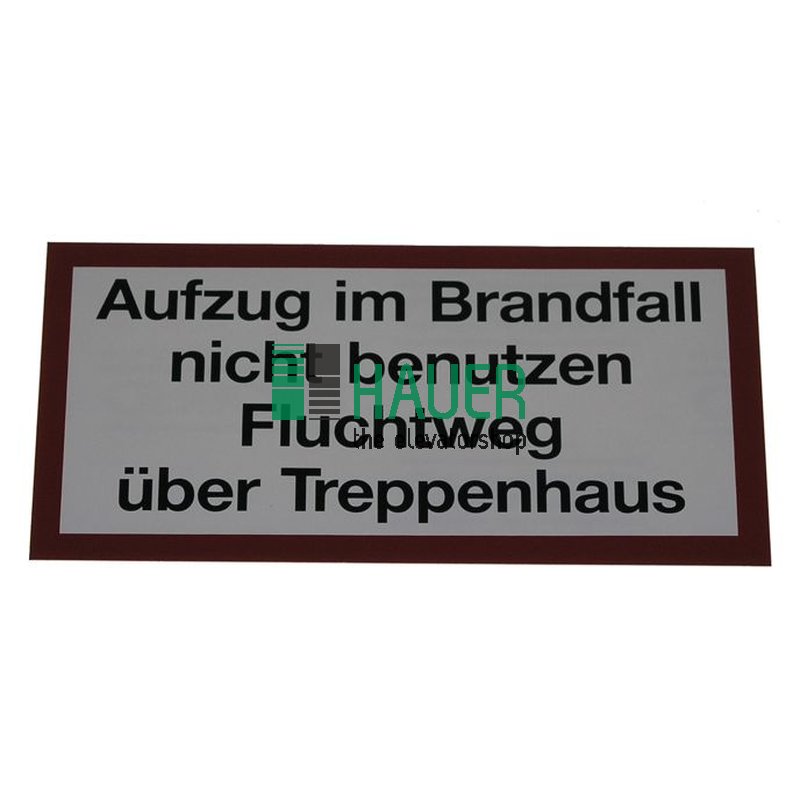 Aufzug im Brandfall nicht benutzen Flucht über Treppenhaus Kleb